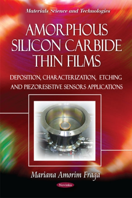 Book cover of: Amorphous Silicon Carbide Thin Films. By: Mariana Amorim Fraga
