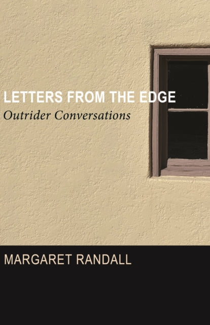 Book cover of: Letters from the Edge. By: Margaret Randall