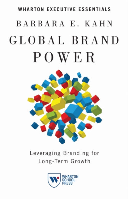 Book cover of: Global Brand Power. By: Barbara E. Kahn