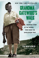 Book cover of: Grandma Gatewood's Walk. By: Ben Montgomery