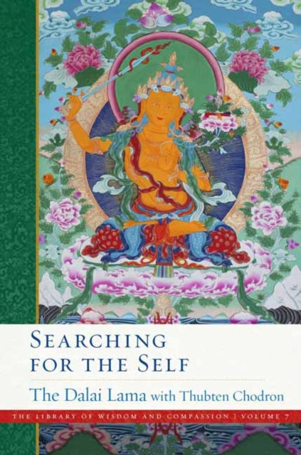 Book cover of: Searching for the Self. By: His Holiness Tenzin Gyatso the XIV Dalai Lama