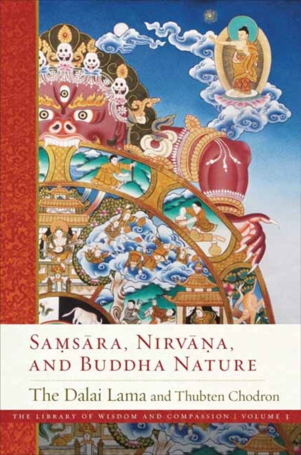 Book cover of: Samsara, Nirvana, and Buddha Nature. By: His Holiness Tenzin Gyatso the XIV Dalai Lama