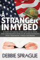 Book cover of: Stranger In My Bed. By: Debbie Sprague