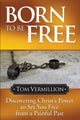 Book cover of: Born To Be Free. By: Tom Vermillion
