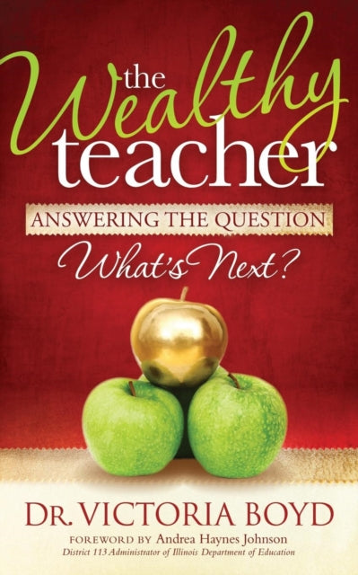Book cover of: Wealthy Teacher. By: Victoria Boyd