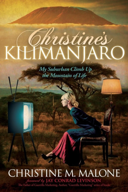 Book cover of: Christine's Kilimanjaro. By: Christine M. Malone