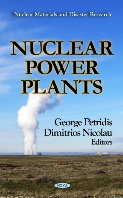 Book cover of: Nuclear Power Plants. By: Georgios K. Petridis