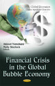 Book cover of: Financial Crisis in the Global Bubble Economy. By: Akinori Tomohara