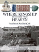 Book cover of: Where Kingship Descended from Heaven. By: Karen Wilson