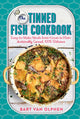Book cover of: Tinned Fish Cookbook. By: Bart van Olphen