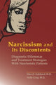 Book cover of: Narcissism and Its Discontents. By: Glen O. Gabbard M.D.