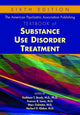 American Psychiatric Association Publishing Textbook of Substance Use Disorder Treatment