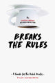Book cover of: Coffee Break Screenwriter…Breaks the Rules. By: Pilar Alessandra