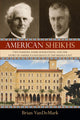 Book cover of: American Sheikhs. By: Brian VanDeMark