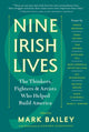 Book cover of: Nine Irish Lives. By: Mark Bailey