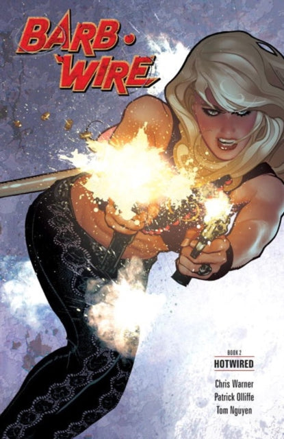 Book cover of: Barb Wire Book 2: Hotwired. By: Chris Warner