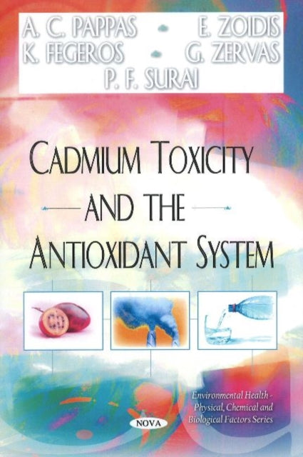 Book cover of: Cadmium Toxicity & the Antioxidant System
