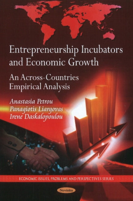 Book cover of: Entrepreneurship Incubators & Economic Growth. By: Anastasia Petrou