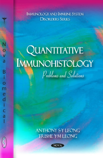 Book cover of: Quantitative Immunohistology. By: Anthony S.-Y Leong
