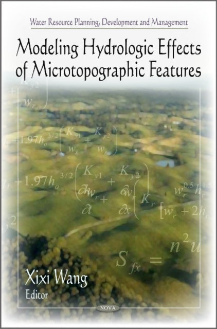 Book cover of: Modeling Hydrologic Effects of Microtopographic Features