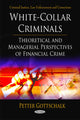 Book cover of: White-Collar Criminals. By: Peter Gottschalk