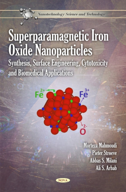 Book cover of: Superparamagnetic Iron Oxide Nanoparticles. By: Morteza Mahmoudi