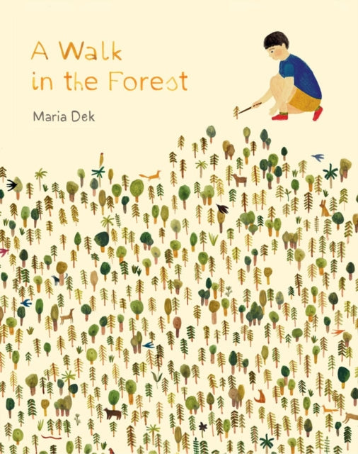 Book cover of: Walk in the Forest. By: Maria Dek