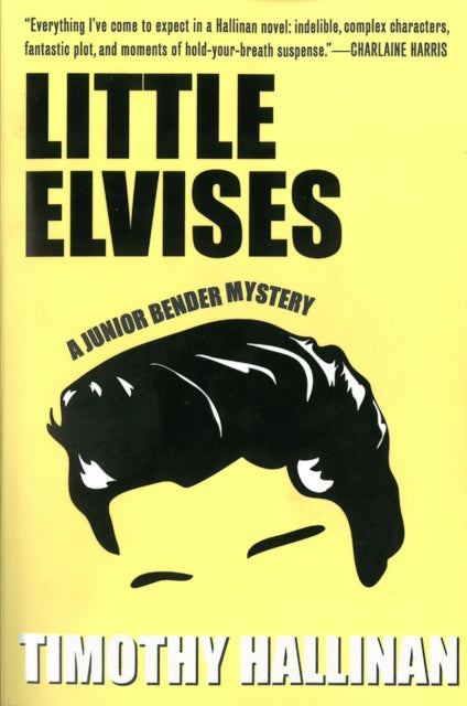 Book cover of: Little Elvises (Junior Bender #2). By: Timothy Hallinan