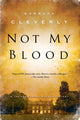 Book cover of: Not My Blood. By: Barbara Cleverly