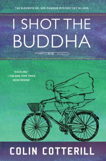 Book cover of: I Shot the Buddha. By: Colin Cotterill