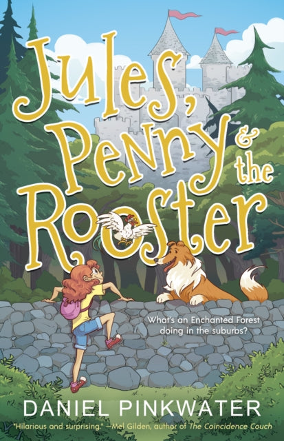 Jules, Penny & The Rooster 9781616964320 Daniel M. Pinkwater