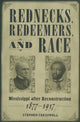 Book cover of: Rednecks, Redeemers, and Race. By: Stephen Cresswell