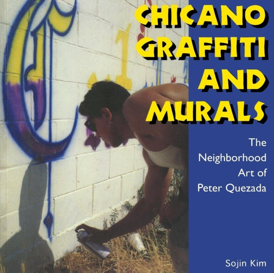 Book cover of: Chicano Graffiti and Murals