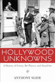Book cover of: Hollywood Unknowns. By: Anthony Slide