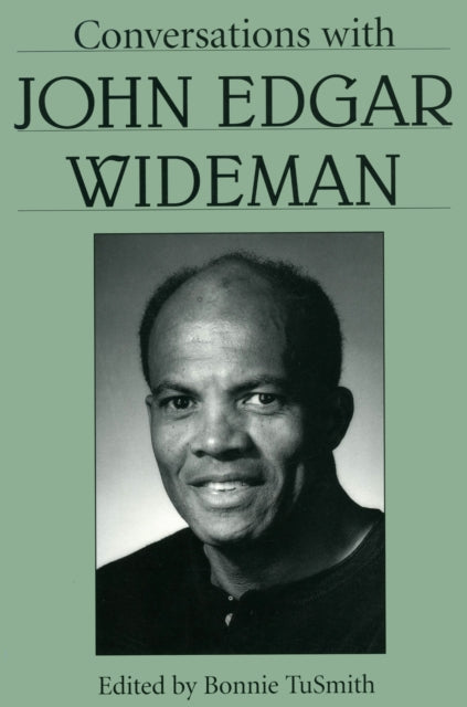 Book cover of: Conversations with John Edgar Wideman. By: Bonnie TuSmith