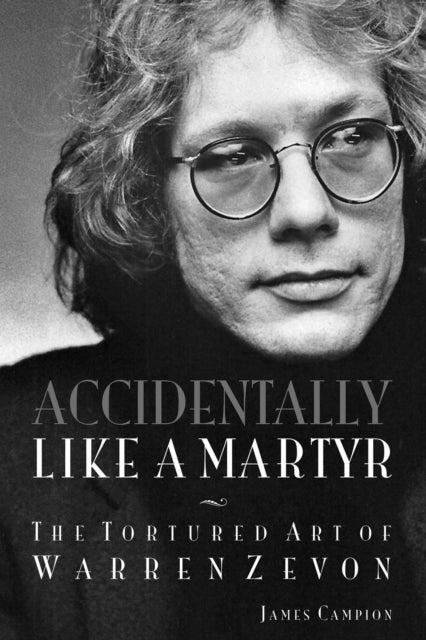 Book cover of: Accidentally Like a Martyr. By: James Campion