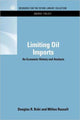Book cover of: Limiting Oil Imports. By: Douglas R. Bohi