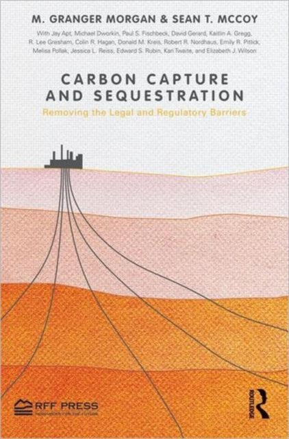 Book cover of: Carbon Capture and Sequestration. By: M. Granger Morgan