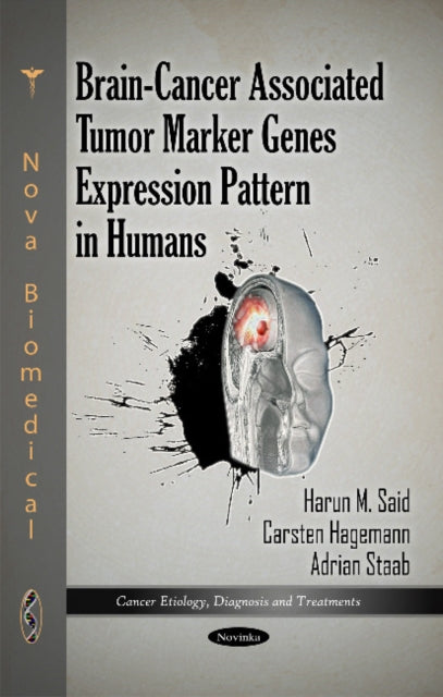 Book cover of: Brain-Cancer Associated Tumor Marker Genes Expression Pattern in Humans. By: Harun M. Said