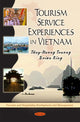 Book cover of: Tourism Service Experiences in Vietnam. By: Thuy-Huong Truong