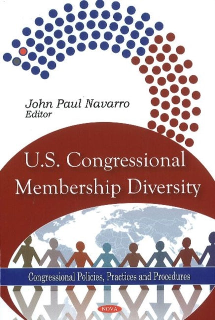 Book cover of: U.S. Congressional Membership Diversity. By: John Paul Navarro