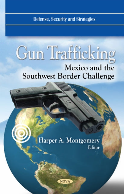 Book cover of: Gun Trafficking. By: Harper A. Montgomery