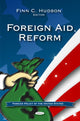 Book cover of: Foreign Aid Reform. By: Finn C. Hudson