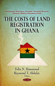 Book cover of: Costs of Land Registration in Ghana. By: Felix N. Hammond