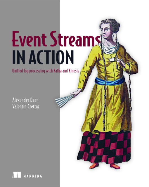 Book cover of: Event Streams in Action. By: DEAN , ALEXANDER