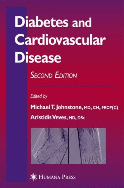 Book cover of: Diabetes and Cardiovascular Disease. By: Michael T. Johnstone