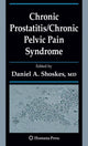 Book cover of: Chronic Prostatitis/Chronic Pelvic Pain Syndrome. By: Daniel A. Shoskes