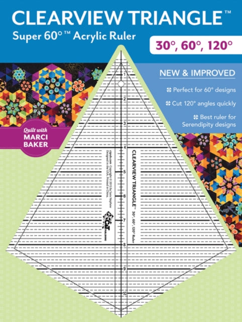 Book cover of: Clearview Triangle Super 60 Degrees Acrylic Ruler. By: Quilt with Marci Baker