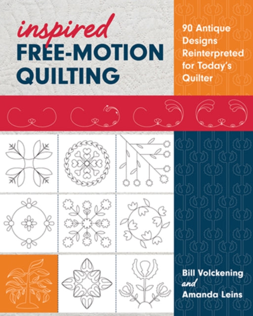 Book cover of: Inspired Free-Motion Quilting. By: Bill Volckening