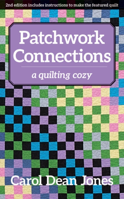 Book cover of: Patchwork Connections. By: Carol Dean Jones